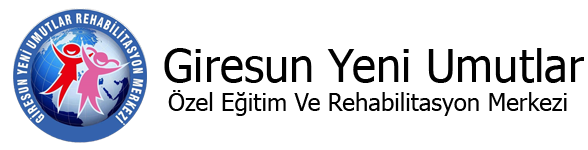 Giresun Yeni Umutlar Özel Eğitim Ve Rehabilitasyon Merkezi
